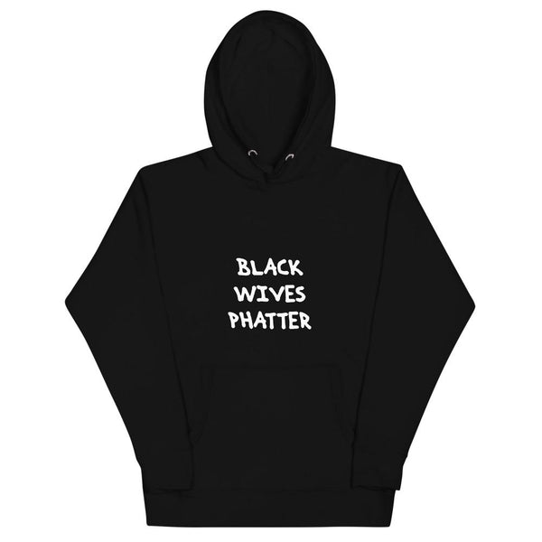 Black Wives Phatter Hoodie