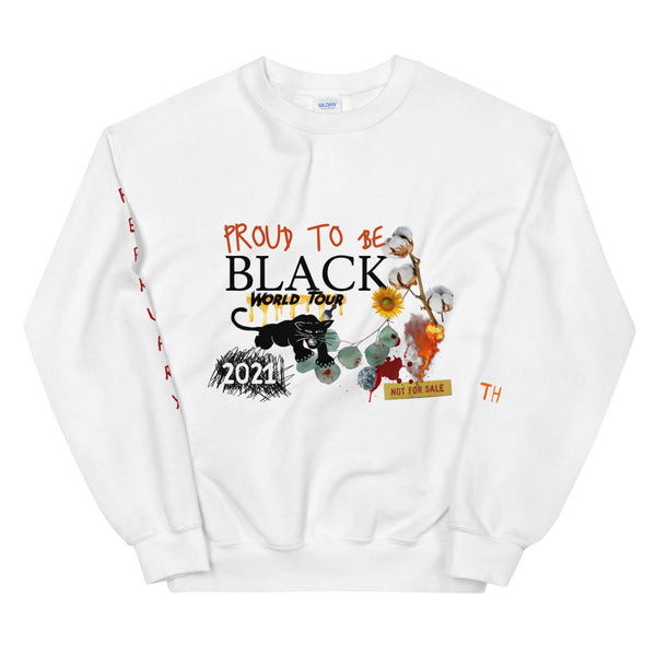 Proud To Be Black World Tour Sweatshirt